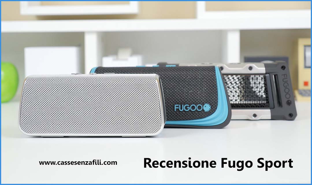 Fugoo Sport – Recensione Fugoo Sport Speaker Bluetooth Ultra Portatile