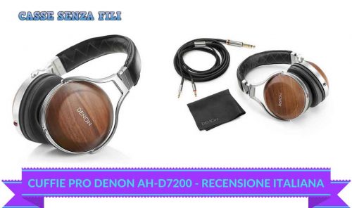 Denon AH-D7200 Recensione – Cuffie Pro dal Paese Nipponico